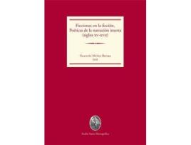 Livro Ficciones en la ficción : poéticas de la narración inserta, siglos XV-XVII de ValentíN Núã±Ez Rivera (Espanhol)