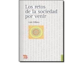 Livro Los Retos De La Sociedad Por Venir : Ensayos Sobre Justicia, Democracia Y Multiculturalismo de Luis Villoro (Espanhol)