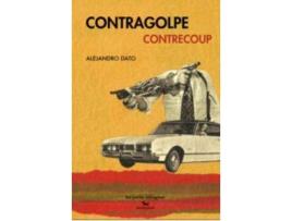 Livro Contragolpe / Contrecoup (Les petits bilingues) de Dato, Alejandro (Francês)