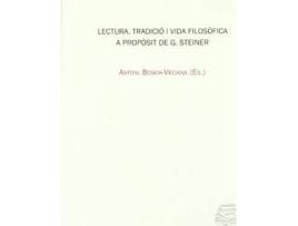 Livro Lectura i tradició i vida filosÃ²fica a propÃ²sit de G. Steiner de Antoni Bosch I Veciana (Catalão)