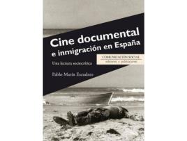 Livro Cine documental e inmigración en España de Pablo Marín Escudero (Espanhol)