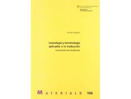 Livro LexicologÃ­a y terminologÃ­a aplicadas a la traducciÃ³n : curso prÃ¡ctico de introducciÃ³n de Lourdes Aguilar (Espanhol)