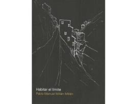 Livro Habitar el limite de Pablo Millan Millan (Espanhol)