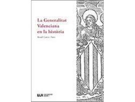 Livro La Generalitat Valenciana en la història de Garcia I Sanz, Arcadi (Valenciano)