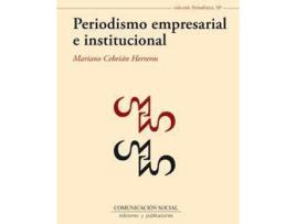 Livro Periodismo empresarial e institucional de Mariano Cebrian Herreros (Espanhol)