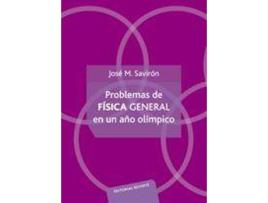 Livro Problemas De Fisica General/General Physics Problems : En Un Ao Olimpico de Jose Maria Saviron (Espanhol)