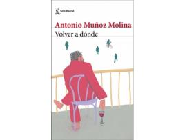 Livro Volver A Dónde de Antonio Muñoz Molina (Espanhol)