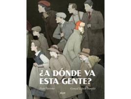 Livro ¿A Dónde Va Esta Gente? de Fran Parreño (Espanhol)