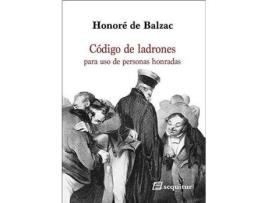 Livro Código de ladrones : para uso de personas honradas de Honoré De Balzac (Espanhol)