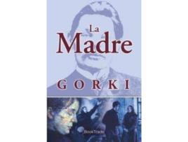 Livro Madre, La de Gor'Kiï, Maksim (Espanhol)
