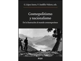 Livro Cosmopolitismo y nacionalismo de Editado por Gerardo López Sastre (Espanhol)