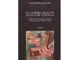 Livro La Cámara Real De De Juan Ii De Castilla de Francisco De Paula Cañas Gálvez (Espanhol)