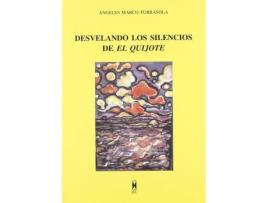 Livro Desvelando los silencios de El Quijote de Ángeles Marco Furrasola (Espanhol)