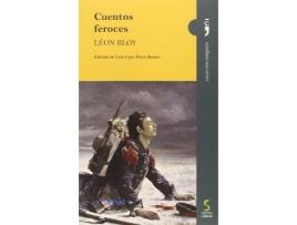 Livro Cuentos feroces de Bloy Leon (Espanhol)