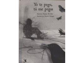 Livro Yo te pego, tú me pegas de Antonio Ramos Revillas (Espanhol)