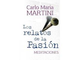 Livro Los relatos de la Pasióm . Meditaciones de Carlo María Martini (Espanhol)