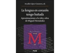 Livro La lengua en corazón tengo bañada de Editado por Arcadio Lopez Casanova (Espanhol)
