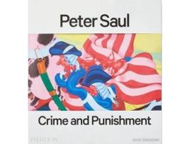 Livro Peter Saul : Published in Association with the New Museum de Editado por Massimiliano Gioni, Editado por Gary Carrion-Murayari, Editado por Matthew Israel (Inglês)