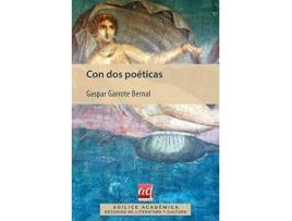 Livro Con dos poéticas : teoría historicista de la literatura sexual española de Gaspar Garrote Bernal (Espanhol)