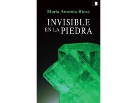 Livro Invisible En La Piedra de Ricas Peces, María Antonia (Espanhol)