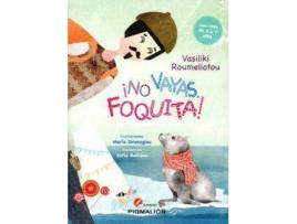 Livro No Vayas Foquita de Sofia Roilidou (Espanhol)