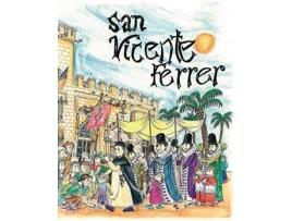 Livro San Vicente Ferrer de Requena, Miguel Ángel, Ilustrado por Pilarin Bayes De Luna (Espanhol)