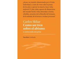 Livro Como un tren sobre el abismo de Carlos Skliar (Espanhol)