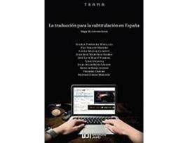 Livro La traducción para la subtitulación en España : mapa de convenciones de Frederic ... [Et Al.] Chaume Varela (Espanhol)