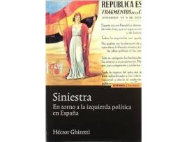 Livro Siniestra : En Torno a la Izquierda Politica En Espana de Hector Ghiretti (Espanhol)