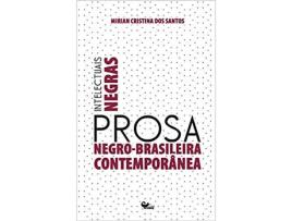 Livro Intelectuais Negras – Prosa Negro Brasileira Contemporânea de Mirian Cristina Dos Santos (Português-Brasil)