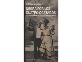 Livro Negra por los cuatro costados : una historia racial de la identidad trans (Espanhol)