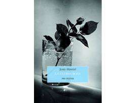 Livro La Última Rosa de Jesús Montiel (Espanhol)