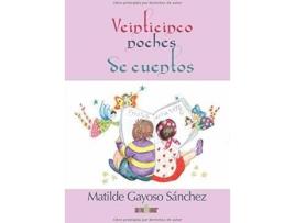 Livro Veinticinco Noches De Cuentos de Antoine De Saint-Exupery (Espanhol)