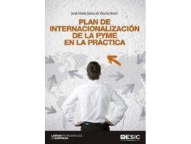 Livro Plan de internacionalización de la PYME en la práctica de José María Sainz De Vicuña Ancín (Espanhol)