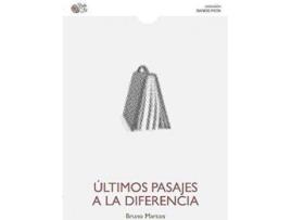 Livro Últimos pasajes a la diferencia de Bruno Marcos (Espanhol)