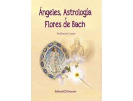 Livro Ángeles, Astrología y Flores de Bach de Lozano Brañuelas, Purificación (Espanhol)