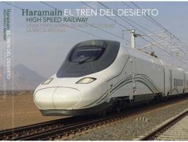 Livro El tren del desierto : línea de alta velocidad La Meca-Medina de Enrique Pérez Hernández (Espanhol)