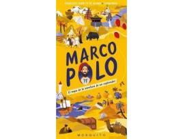 Livro Marco Polo : el mapa de la aventura de un explorador de Francesca Ferreti De Blonay, Ilustrado por Mathias Sielfeld (Espanhol)