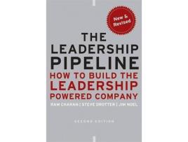 Livro The Leadership Pipeline : How to Build the Leadership Powered Company de Ram Charan, Stephen Drotter, James Noel (Inglês)