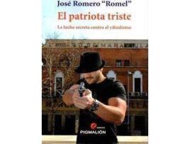 Livro El patriota triste de Romero López, José (Espanhol)