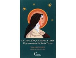 Livro La oración, camino a Dios. El pensamiento de santa Teresa de Tomas Alvarez (Espanhol)