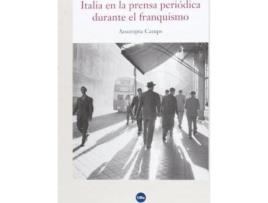 Livro Italia en la prensa periódica durante el franquismo de Assumpta Camps (Espanhol)