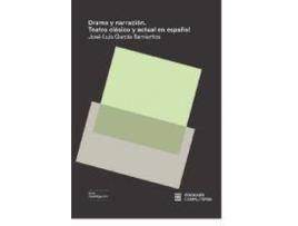 Livro Drama y narración : teatro clásico y actual en español de José Luis García Barrientos (Espanhol)