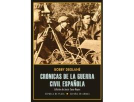 Livro Crónicas de la Guerra civil española de Bobby Deglané, Editor Jesús Cano Reyes (Espanhol)