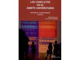 Livro Los conflictos en el ámbito universitario de Literary Editor Antonio M. Lozano Martín (Espanhol)