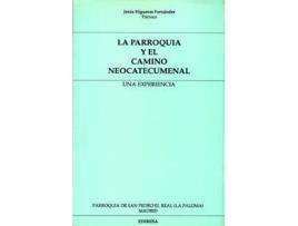 Livro La Parroquia Y El Camino Neocatecumenal de Jesús Higueras Fernández (Espanhol)