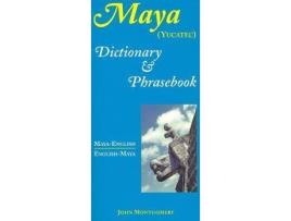 Livro Maya-English/English-Maya Dictionary and Phrasebook de John Montgomery (Inglês)