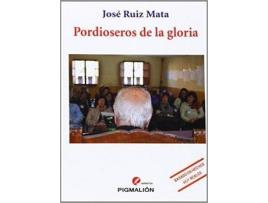 Livro Pordioseros de la gloria de Original Author Jose Ruiz Mata (Espanhol)