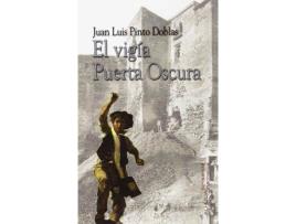 Livro El vigía Puerta Oscura de Juan Luis Pinto Doblas (Espanhol)