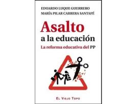 Livro Asalto A La Educacion. La Reforma Educativa Del Pp de Luque Guerrero, Eduardo (Espanhol)